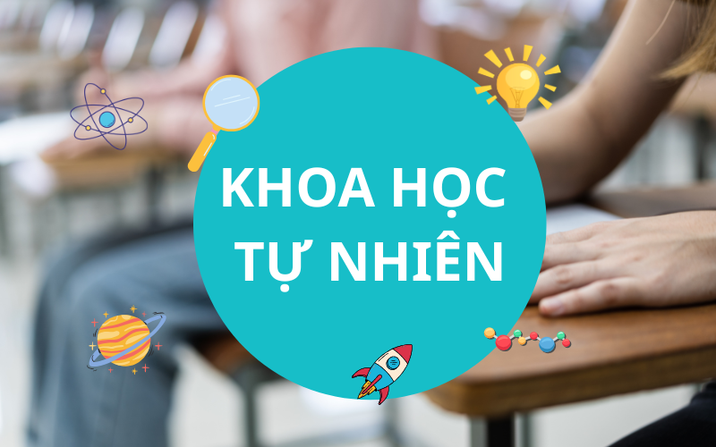 Bài thi tổ hợp Khoa học Tự nhiên (KHTN)