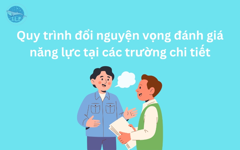 Quy trình đổi nguyện vọng đánh giá năng lực