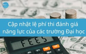 Cập nhật lệ phí thi đánh giá năng lực